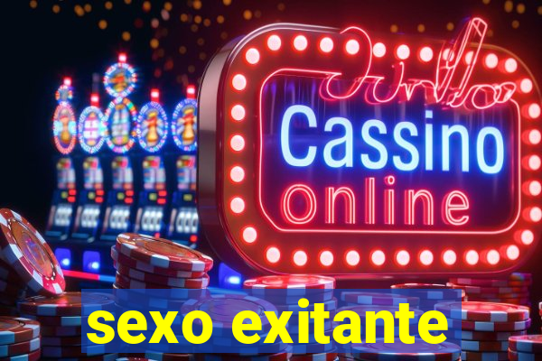 sexo exitante